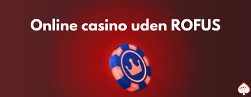 Gambling Uden Rufus En Guide til Spil i Danmark