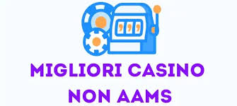 I migliori siti casinò non AAMS Scopri le opzioni più sicure e divertenti